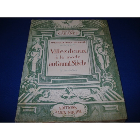 Moeurs intimes du passé - douzième série - Villes d'eaux à la...