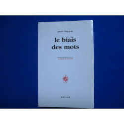 Le Biais Des Mots (notes 1963-1998) / Collection En Lisant en...