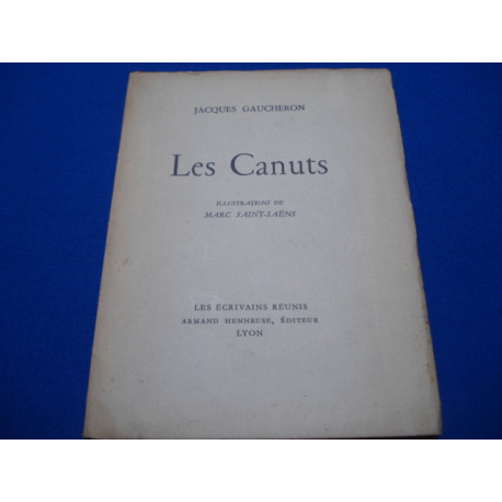 LES CANUTS. Illustrations de Marc Saint-Saëns. [Signature de...