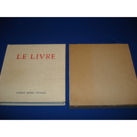 LE LIVRE. SON ARCHITECTURE. SA TECHNIQUE. Préface d?Henri Focillon