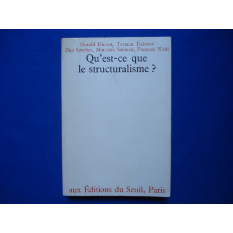 QU'EST-CE QUE LE STRUCTURALISME? - 1 - Le Structuralisme en...