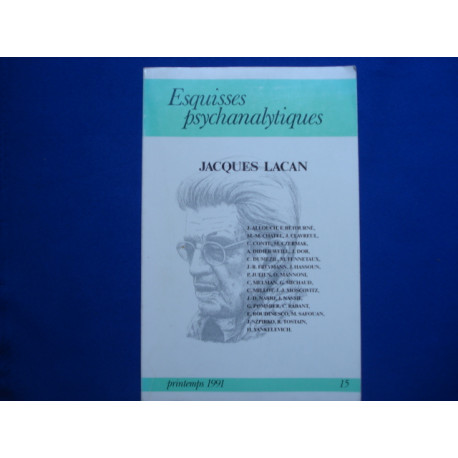 JACQUES LACAN. Esquisses Psychanalytiques. Printemps 1991. N°15