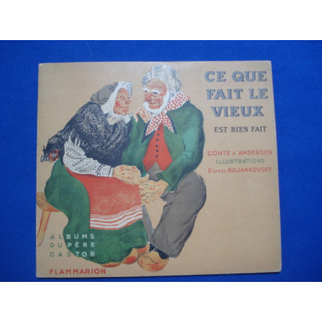 Ce que Fait le Vieux est bien Fait