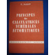 Principes des Calculatrices Numérales Automatiques