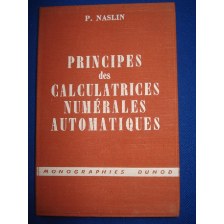 Principes des Calculatrices Numérales Automatiques