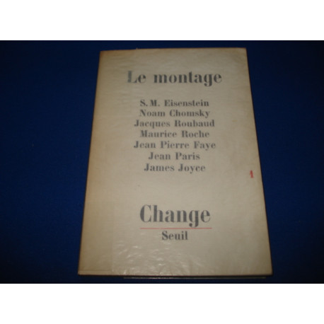 Change N°1. Le Montage