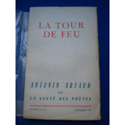 LA TOUR DE FEU. Antonin Artaud ou la santé des poètes