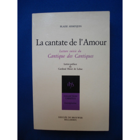 La Cantate de l'Amour Lecture Suivie du Cantique des Cantiques