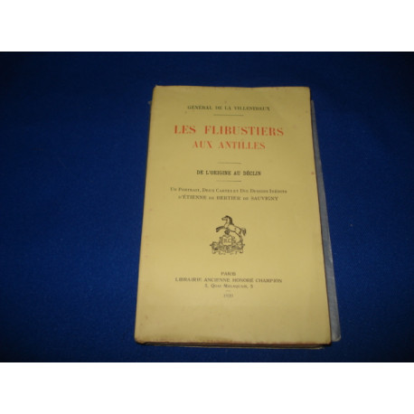 Les Flibustiers aux Antilles. De l'Origine au Déclin. Un portrait...