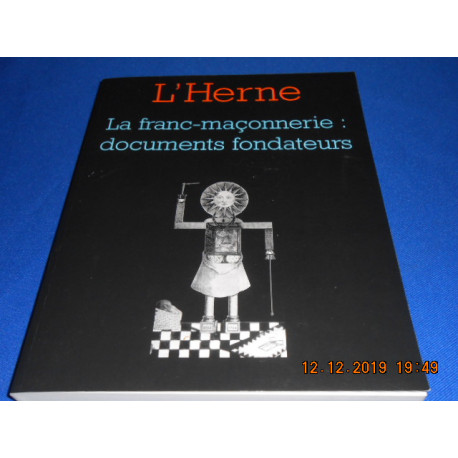 L'Herne. La Franc maconnerie: Documents fondateurs