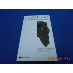 Gilgamesh La quête de l'immortalité