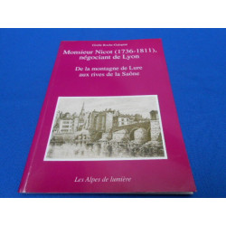 Monsieur Nicot (1736 -1811) négociant de Lyon. Dela Montagne de...