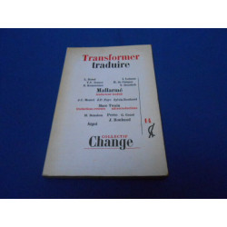 [ revue]. TRANSFORMER. TRADUIRE. CHANGE COLLECTIF. N°14. MALLARME...