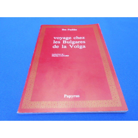 Voyage chez les Bulgares de la Volga