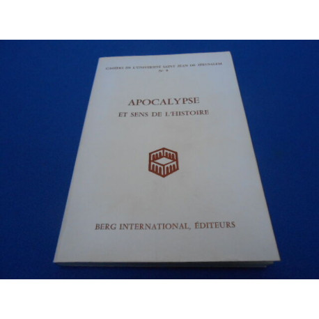 Apocalypes et sens de l'Histoire. Cahiers de l'Université Saint...