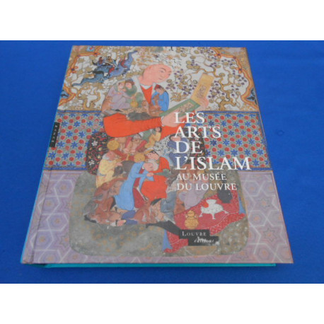 Les Arts de l'Islam au Musée du Louvre