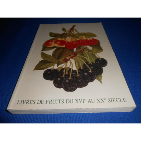 Livres de Fruits du XVIe au XXe Siècle