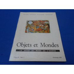 Ojets et Mondes. La Revue du Musée de l'Homme. Tome XI Fasc. 1