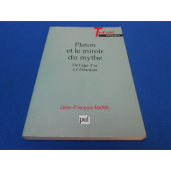 Platon et le miroir du mythe de l'âge d'or a l'Atlantide [envoi de...