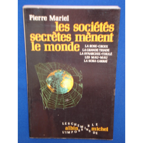 Les Sociétés secrètes mènent le monde