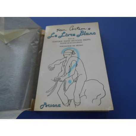 Le livre Blanc suivi de quatorze textes érotiques inédits...
