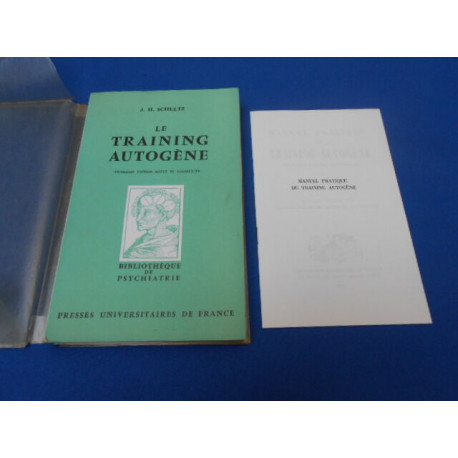 Le Training autogène. Méthode de relaxation par...