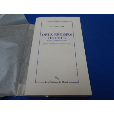 Deux régimes de Fous. Textes et entretiens 1975-1995. Edition...