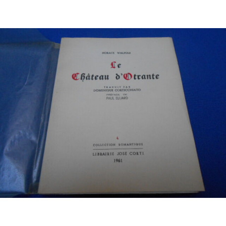 Le Château d'Otrante traduit par Dominique Corticchiato Préface...