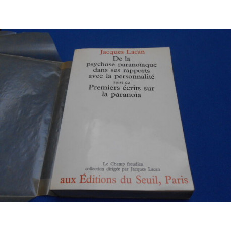 De la psychose paranoïaque dans ses rapports avec la personnalité...
