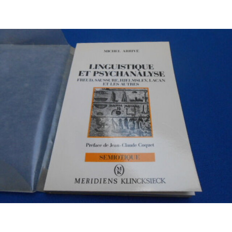 Linguistique et Psychanalyse Freud Saussure Hjelmslev Lacan et les...