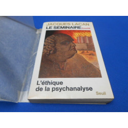 LE SEMINAIRE LivreVII. L'Ethique de la psychanalyse 1959-1960