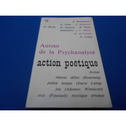 Revue Action Poétique: Autour de la psychanalyse. N° 72