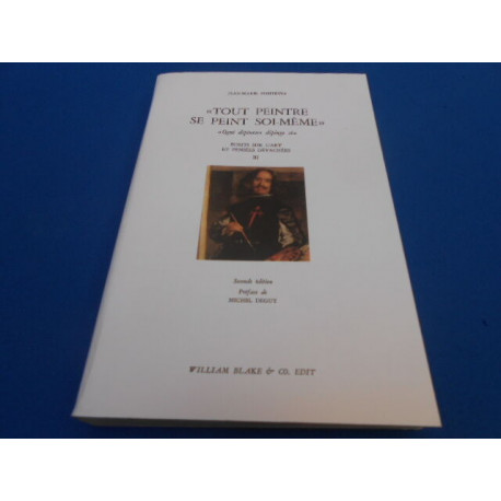 "Tout peintre se peint soi même" "Ogni dipintore dipinge sè"....