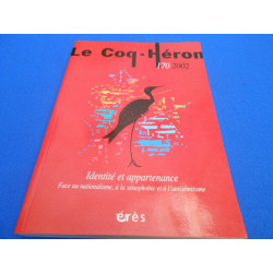 Revue: Le Coq - Héron. N°170. Identité et Appartenance. Face au...