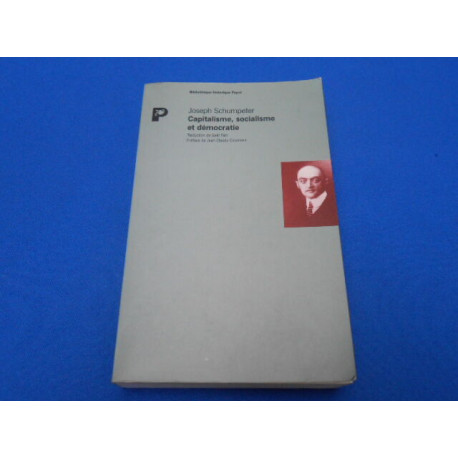 Capitalisme socialisme et démocratie : Suivi de Les possibilités...