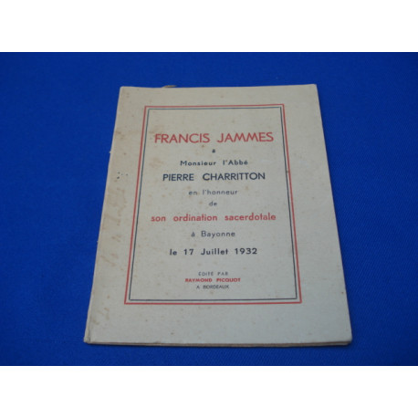 Francis Jammes à Monsieur l'abbé Pierre Charriton en l'honneur de...