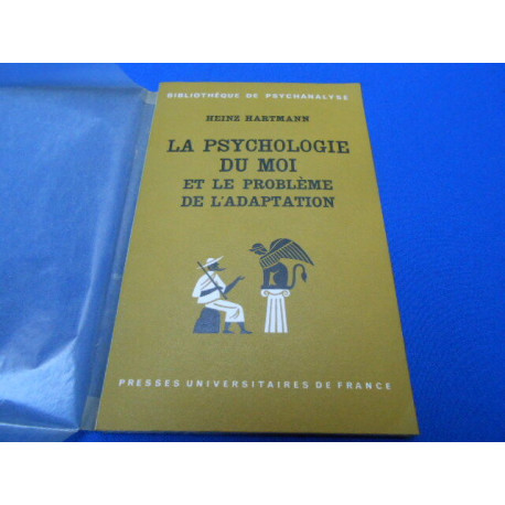 La Psychologie du Moi et le problème de l'adaptation